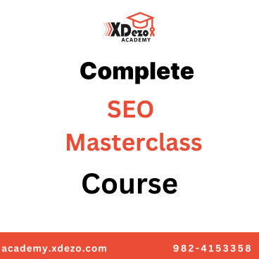 Complete SEO Masterclass Course - XDezo Academy